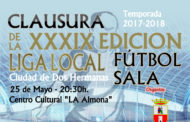 Clausura de la XXXIX Edición de la Liga Local de Fútbol Sala