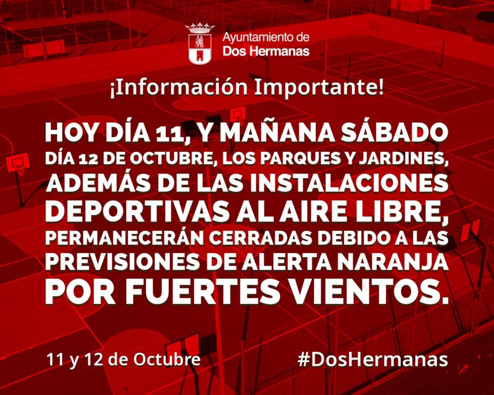Cierre de parques y zonas deportivas en Dos Hermanas hoy viernes 11 y sábado 12 de octubre por alerta naranja de fuertes vientos