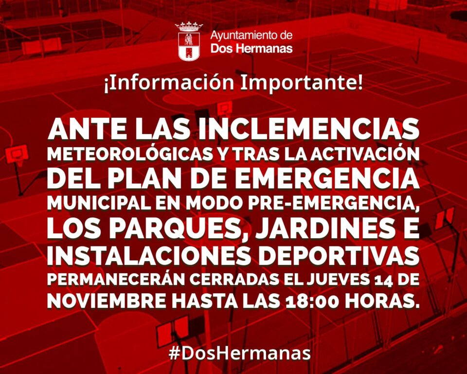 El Ayuntamiento de Dos Hermanas Cierra Temporalmente Parques, Jardines e Instalaciones Deportivas por Inclemencias Meteorológicas