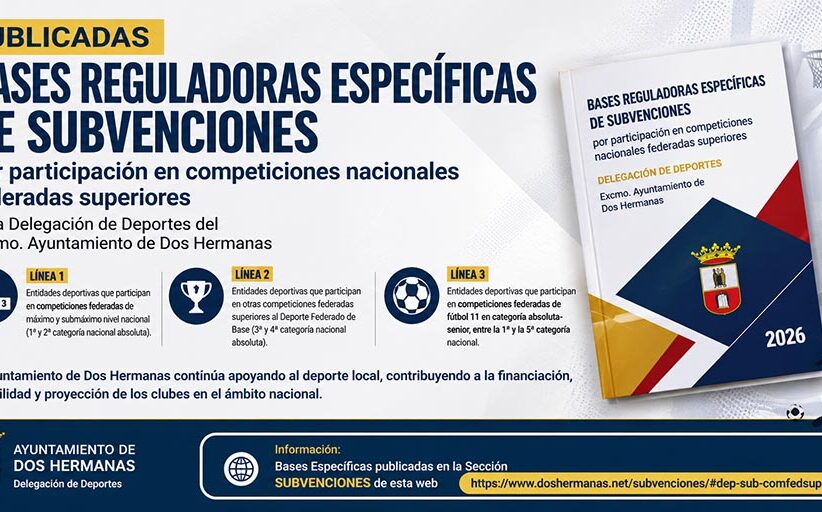 Publicadas las Bases Reguladoras Específicas de Subvenciones por participación en competiciones nacionales federadas superiores de la Delegación de Deportes del Excmo. Ayuntamiento de Dos Hermanas.