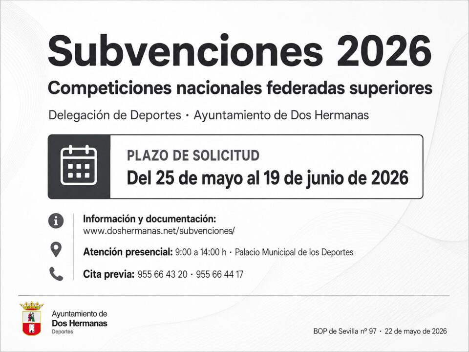 Abierto el plazo para la solicitud de subvenciones de la Convocatoria 2026 por participación en competiciones nacionales federadas superiores de la Delegación de Deportes del Excmo. Ayuntamiento de Dos Hermanas