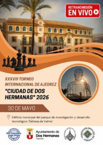 XXXVIII Torneo Internacional de Ajedrez “Ciudad de Dos Hermanas”